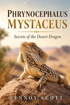 Paperback Phrynocephalus Mystaceus: Secrets of the Desert Dragon Book