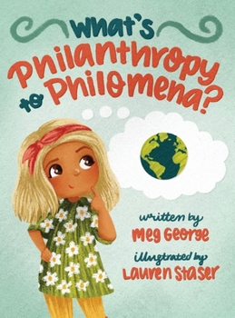 Hardcover What's Philanthropy to Philomena? Book