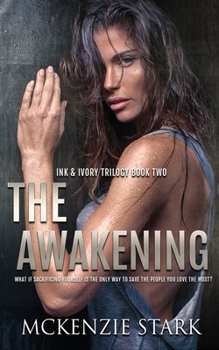 The Awakening - Book #2 of the Ink & Ivory Trilogy