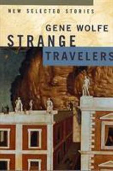 Paperback Strange Travelers: New Selected Stories Book