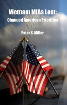 Paperback Vietnam MIAs Lost: Changed American Priorities Book