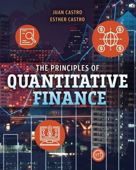 Paperback The Principles of Quantitative Finance Book