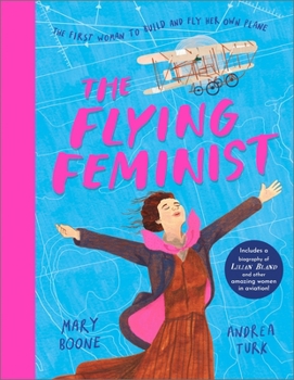 The Flying Feminist: The first woman to build and fly her own plane