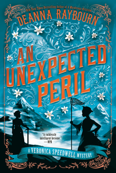 An Unexpected Peril : A Veronica Speedwell Mystery - Book #6 of the Veronica Speedwell