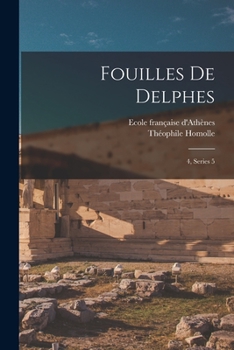 Paperback Fouilles de Delphes: 4, Series 5 [French] Book