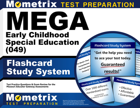 Cards Mega Early Childhood Special Education (049) Flashcard Study System: Mega Test Practice Questions & Exam Review for the Missouri Educator Gateway Asse Book