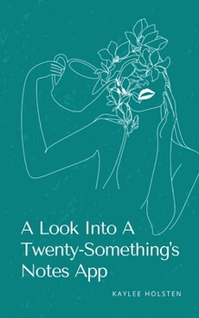 Paperback A Look Into A Twenty-Something's Notes App Book