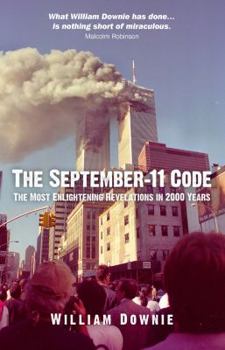 Paperback The September-11 Code: The Most Enlightening Revelations in 2000 Years Book