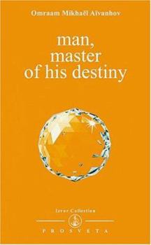 Man Master of His Destiny (Izvor Collection) - Book #202 of the Izvor