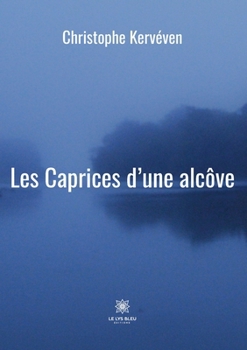 Paperback Les Caprices d'une alcôve [French] Book