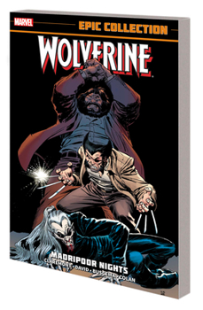 Wolverine Epic Collection: Madripoor Nights - Book  of the Marvel Epic Collection