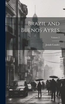 Hardcover Brazil and Buenos Ayres; Volume 2 Book