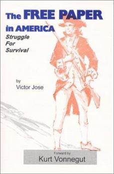 Paperback The Free Paper in America : Struggle For Survival Book