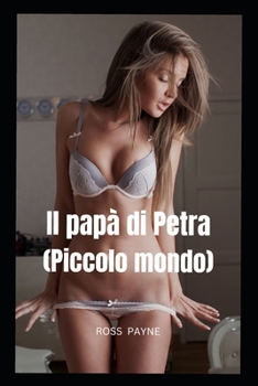 Paperback Il papà di Petra (Piccolo mondo) [Italian] Book