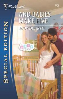 And Babies Make Five (The Baby Chase, #5) (Silhouette Special Edition, #2042) - Book #5 of the Baby Chase