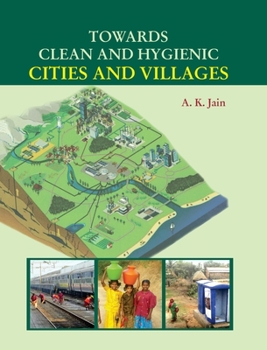 Hardcover Towards Clean and Hygienic Cities and Villages Book
