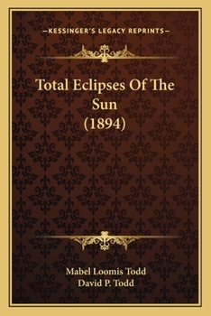 Paperback Total Eclipses Of The Sun (1894) Book