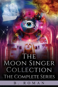 Paperback The Moon Singer Collection: The Complete Series Book