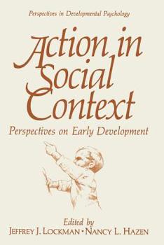 Paperback Action in Social Context: Perspectives on Early Development Book