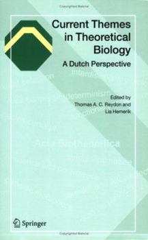 Paperback Current Themes in Theoretical Biology: A Dutch Perspective Book