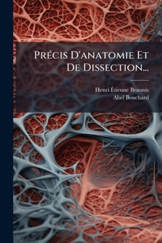 Paperback Précis D'anatomie Et De Dissection... [French] Book