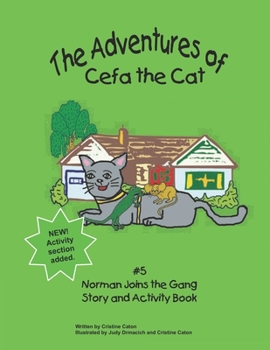 Paperback Norman Joins the Gang: The Adventures of Cefa the Cat Book