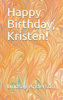 Paperback Happy Birthday, Kristen! Book