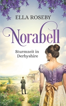 Paperback Norabell: Sturmzeit in Derbyshire [German] Book