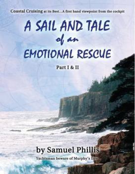 Hardcover A Sail and Tale of an Emotional Rescue Book