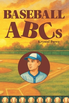 Paperback Baseball ABCs: From A to Z, It's Fun to Play Ball! Book