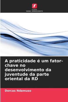 Paperback A praticidade é um fator-chave no desenvolvimento da juventude da parte oriental da RD [Portuguese] Book