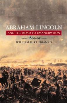 Hardcover Abraham Lincoln and the Road to Emancipation Book
