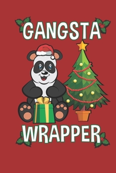 Paperback Gangsta Wrapper: Funny Panda Novelty Christmas Notebook 100 Lined Pages 6" X 9" Book