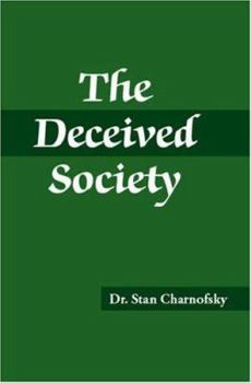 Paperback The Deceived Society Book