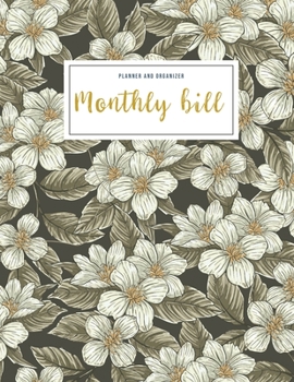 Paperback Monthly Bill Planner and Organizer: weekly financial planner - 3 Year Calendar 2020-2022 Paycheck Bill Planer with income list, Weekly expense tracker Book