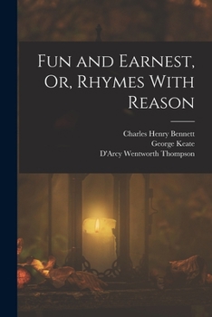 Paperback Fun and Earnest, Or, Rhymes With Reason Book