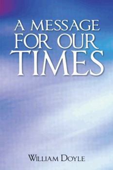 Paperback A Message for Our Times Book