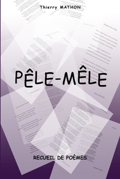 Paperback Pêle-Mêle: Recueil de poèmes [French] Book