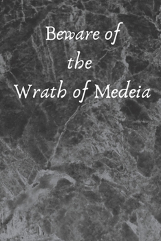 Paperback Beware of the Wrath of Medeia Book