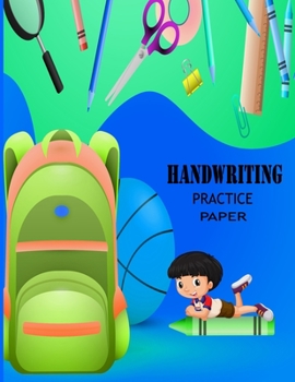Paperback Handwriting Practice Paper: Notebook with Dotted Lined Sheets and beautiful cover for ABC kids, K-3 Students, k-2 students- also kids, girls, boys Book