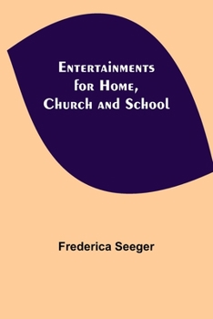 Paperback Entertainments For Home, Church And School Book