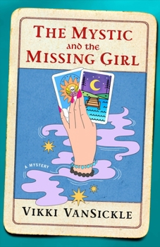 Hardcover The Mystic and the Missing Girl Book