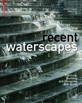 Hardcover New Waterscapes: Planning, Building and Designing with Water Book