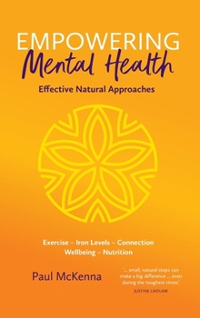 Hardcover Empowering Mental Health - Effective Natural Approaches Book