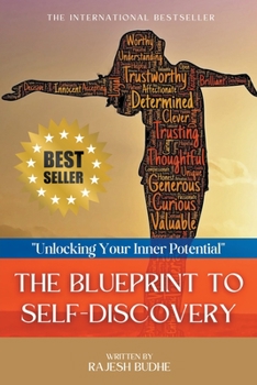 Paperback The Blueprint To Self-Discovery: "Unlock Your Inner Potential" Book