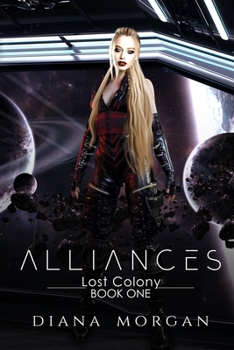 Paperback Alliances: Lost Colony Book 1 Book