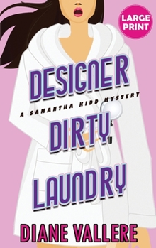 Hardcover Designer Dirty Laundry (Large Print Edition): A Samantha Kidd Mystery [Large Print] Book