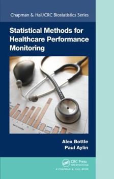 Hardcover Statistical Methods for Healthcare Performance Monitoring Book