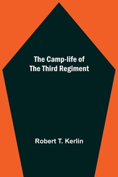 Paperback The Camp-Life Of The Third Regiment Book