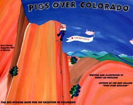 Hardcover Pigs Over Colorado Book